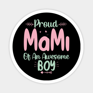 Proud Mami Of An Awesome Boy Magnet